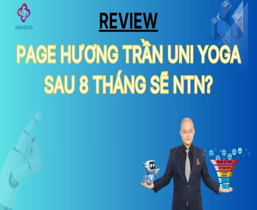 Page Hương Trần Uni Yoga Sau 8 Tháng Sẽ Như Thế Nào?